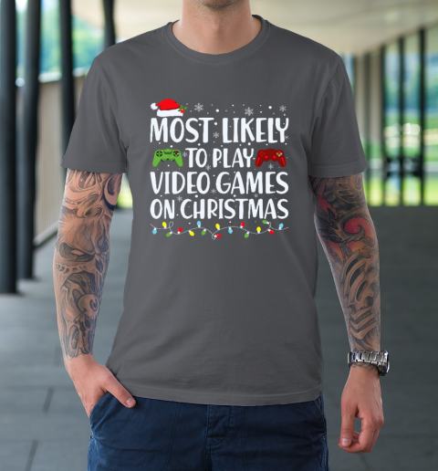 Most Likely To Play Video Game On Christmas Santa Gaming T-Shirt 6