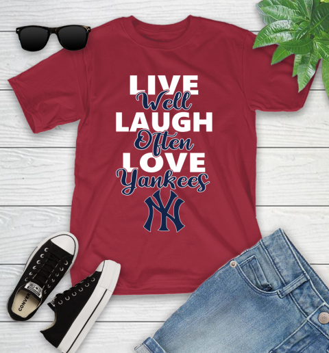 MLB Baseball New York Yankees Live Well Laugh Often Love Shirt Youth T-Shirt 12