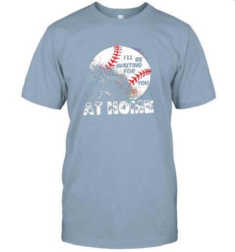 8ljw i39 ll be waiting for you at home softball or baseball jersey t shirt 60 front light blue