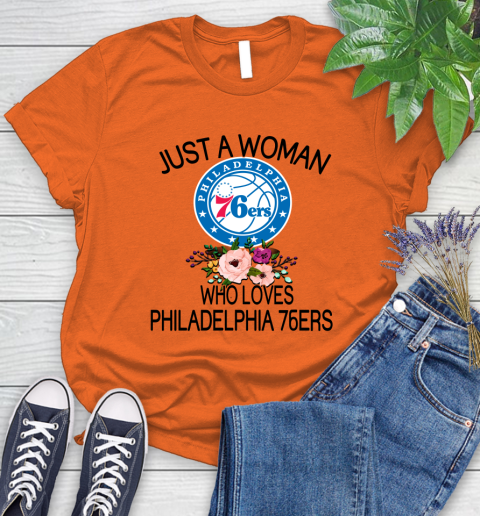 NBA Just A Woman Who Loves Philadelphia 76ers Basketball Sports Women's T-Shirt 2