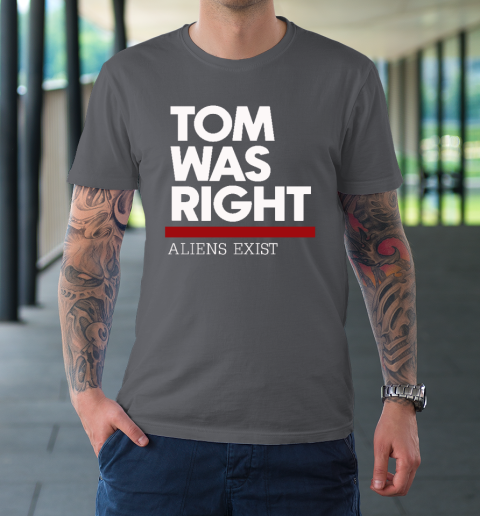 Tom Was Right T-Shirt 6
