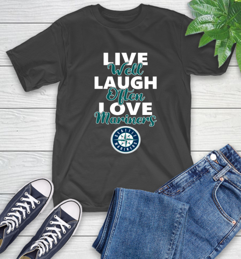 MLB Baseball Seattle Mariners Live Well Laugh Often Love Shirt T-Shirt