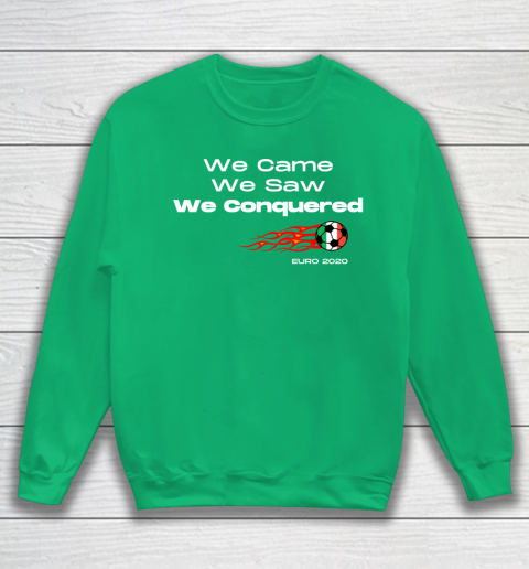 We Came, We Saw, We Conquered  Euro 2020 Italy Champion Sweatshirt 5