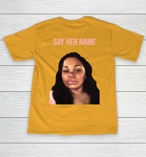 Arrest the cops who killed Breonna Taylor- Say Her Name T-Shirt 12
