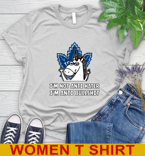 Toronto Maple Leafs NHL Hockey Unicorn I'm Not Anti Hater I'm Anti Bullshit Women's T-Shirt