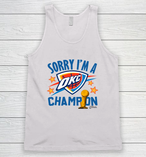 Sorry I'm A Champions OKC Tank Top