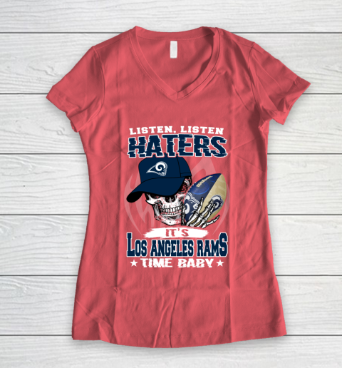 Listen Haters It is RAMS Time Baby NFL Women's V-Neck T-Shirt 4