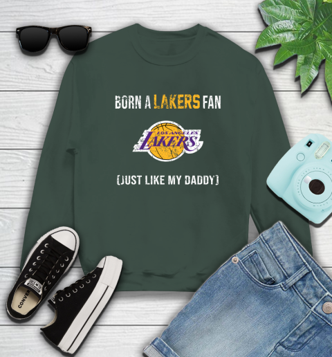 NBA Los Angeles Lakers Loyal Fan Just Like My Daddy Basketball Shirt Sweatshirt 12