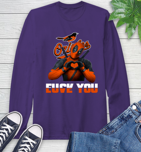 MLB Baltimore Orioles Deadpool Love You Fuck You Baseball Sports Long Sleeve T-Shirt 5
