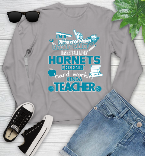 Charlotte Hornets NBA I'm A Difference Making Student Caring Basketball Loving Kinda Teacher Youth Long Sleeve 5