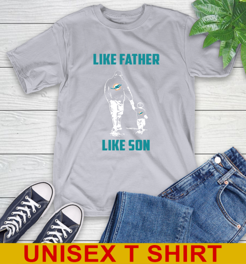 Miami Dolphins NFL Football Like Father Like Son Sports T-Shirt 5