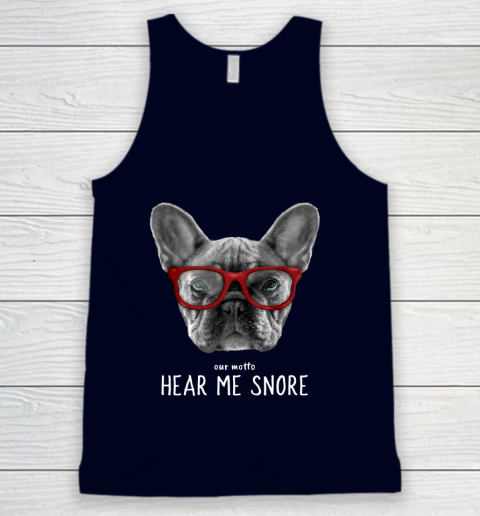 Cute Funny French Bulldog Motto Dog Gifts Tank Top 2
