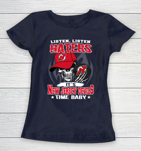 Listen Haters It is DEVILS Time Baby NHL Women's T-Shirt 2