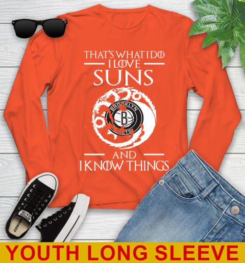 Brooklyn Nets NBA Basketball That's What I Do I Love My Team And I Know Things Game Of Thrones 119