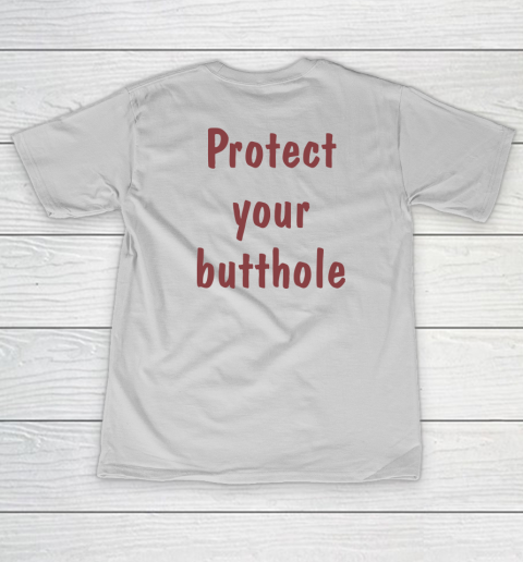 Protect Your Butthole Women's T-Shirt