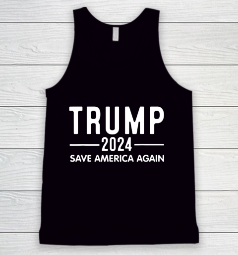 Trump 2024 Save America Again He Will Be Back 2024 Tank Top