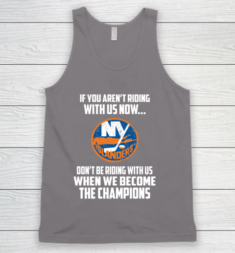NHL New York Islanders Hockey We Become The Champions Tank Top 6