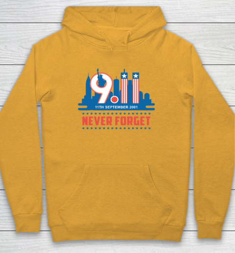 Never Forget September 11 2001 Memorial Day American Hoodie 2