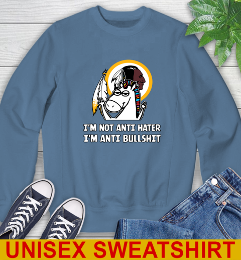 Washington Redskins NFL Football Unicorn I'm Not Anti Hater I'm Anti Bullshit Sweatshirt 8