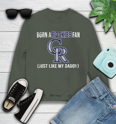 MLB Baseball Colorado Rockies Loyal Fan Just Like My Daddy Shirt Youth Sweatshirt 7
