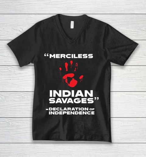 Merciless Indian Savages Declaration of Independence V-Neck T-Shirt