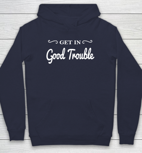 Get in good trouble John Lewis Hoodie 2