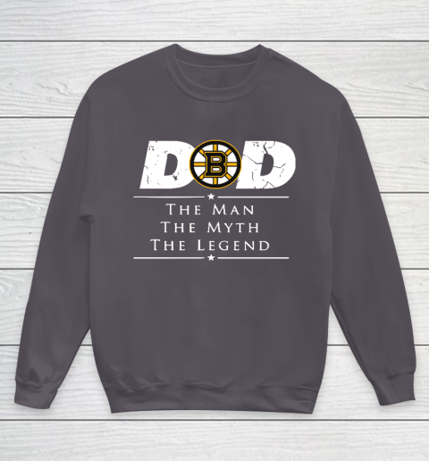 Boston Bruins NHL Ice Hockey Dad The Man The Myth The Legend Youth Sweatshirt 5