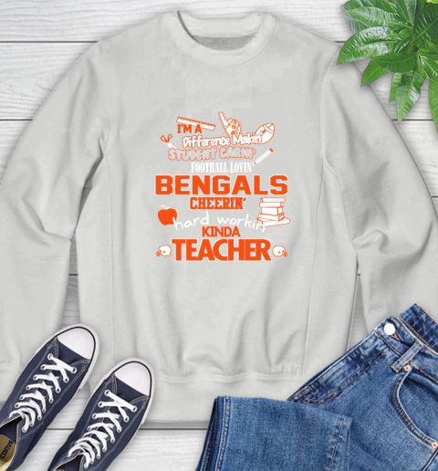 Cincinnati Bengals NFL I'm A Difference Making Student Caring Football Loving Kinda Teacher Sweatshirt 5