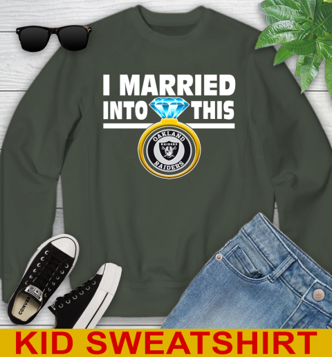 Oakland Raiders NFL Football I Married Into This My Team Sports Youth Sweatshirt 8