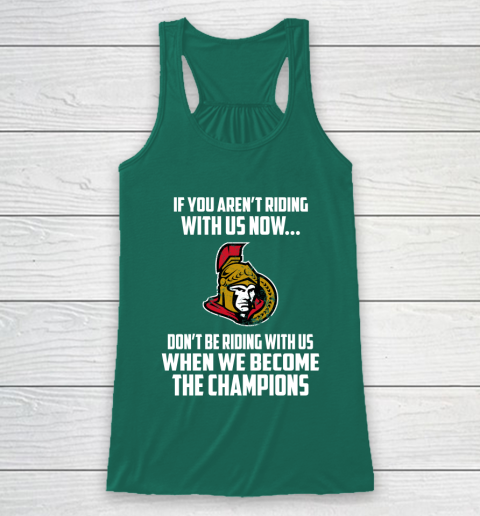 NHL Ottawa Senators Hockey We Become The Champions Racerback Tank 5