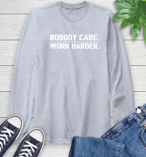 Lamar Jackson Nobody Cares Work Harder Long Sleeve T-Shirt 6