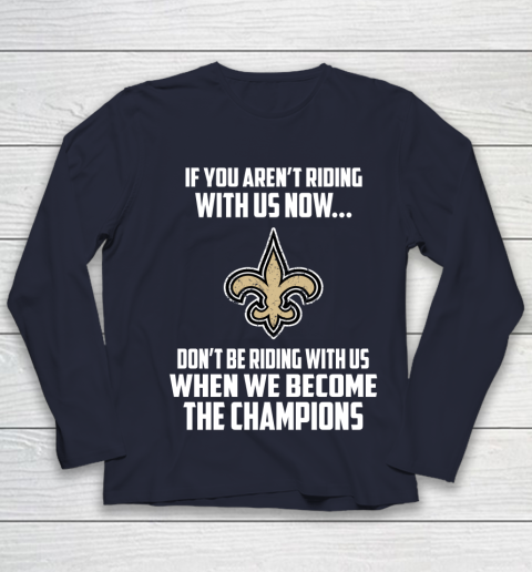 NFL New Orleans Saints Football We Become The Champions Youth Long Sleeve 2