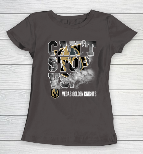 NHL Vegas Golden Knights Hockey Can't Stop Vs Women's T-Shirt 7
