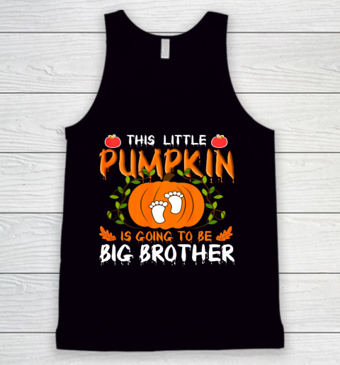 This Little Pumpkin Is Going To Be Big Brother Halloween Tank Top
