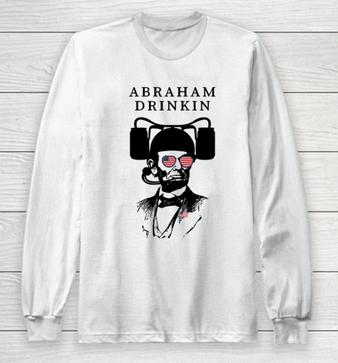 Beer Lover Funny Shirt Abraham Drinkin Wearing Sunglasses. Funny 4th Of July Long Sleeve T-Shirt