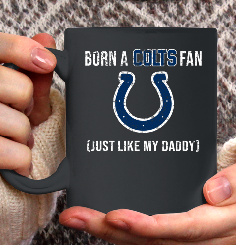 NFL Indianapolis Colts Football Loyal Fan Just Like My Daddy Shirt Ceramic Mug 11oz