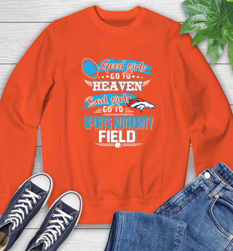 Denver Broncos NFL Bad Girls Go To Sports Authority Field Shirt Sweatshirt 3