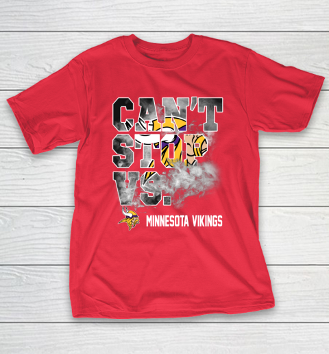 NFL Minnesota Vikings Can't Stop Vs T-Shirt 9