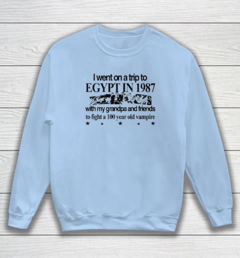 Jojo's Bizarre Adventure I Went To Egypt To Fight A Vampire Sweatshirt 4
