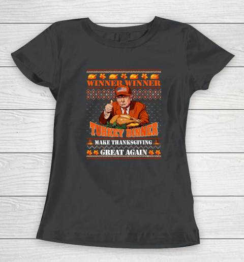 Trump Winner Funny Winner Turkey Dinner Thanksgiving Ugly Women's T-Shirt