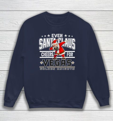 Vegas Golden Knights Even Santa Claus Cheers For Christmas NHL Sweatshirt 2