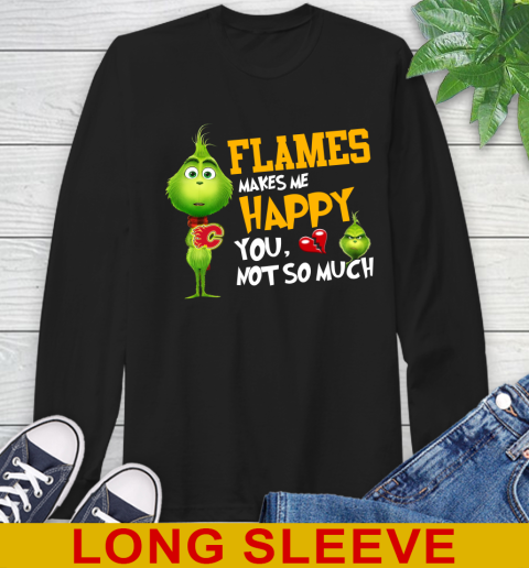 NHL Calgary Flames Makes Me Happy You Not So Much Grinch Hockey Sports Long Sleeve T-Shirt
