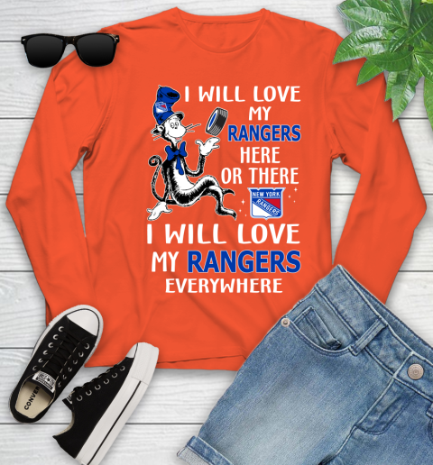 NHL Hockey New York Rangers I Will Love My Rangers Everywhere Dr Seuss Shirt Youth Long Sleeve 3