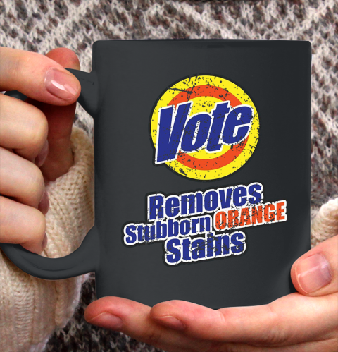 Vote Removes Stubborn Organe Stains Ceramic Mug 11oz