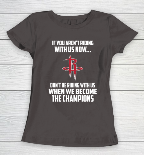 NBA Houston Rockets Basketball We Become The Champions Women's T-Shirt 7
