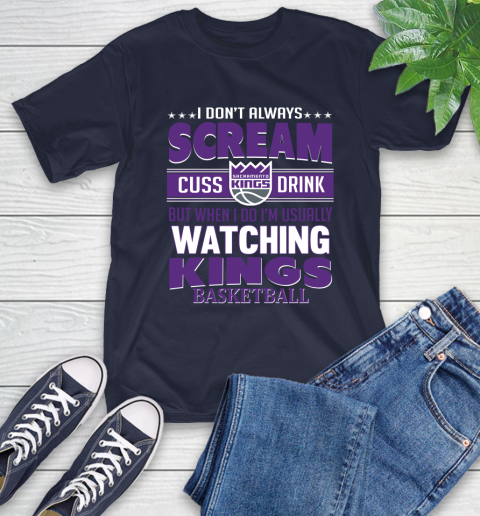 Sacramento Kings NBA Basketball I Scream Cuss Drink When I'm Watching My Team T-Shirt 3