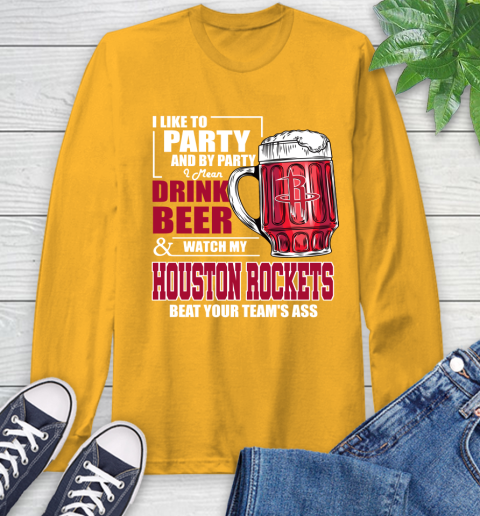 NBA Drink Beer and Watch My Houston Rockets Beat Your Team's Ass Basketball Long Sleeve T-Shirt 2