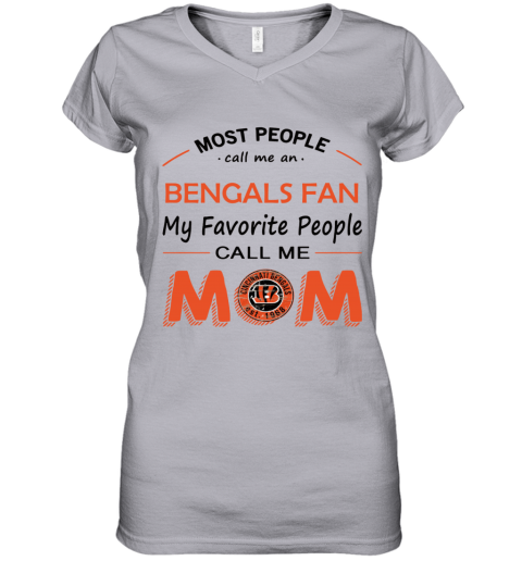 People Call Me CINCINNATI BENGALS Fan Mom - Rookbrand