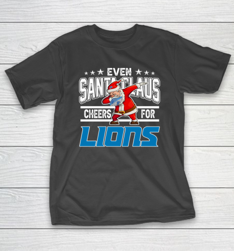 Detroit Lions Even Santa Claus Cheers For Christmas NFL T-Shirt