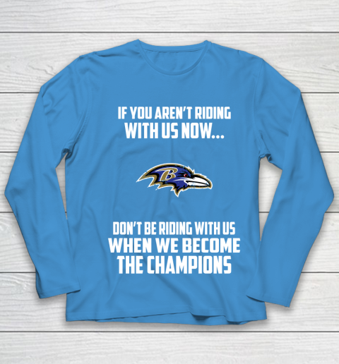 NFL Baltimore Ravens Football We Become The Champions Youth Long Sleeve 5